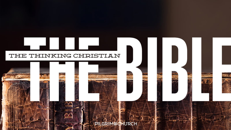 The Thinking Christian No. 5 - The Bible