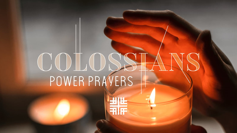 2020-05-03 Colossians Series, Power Prayers