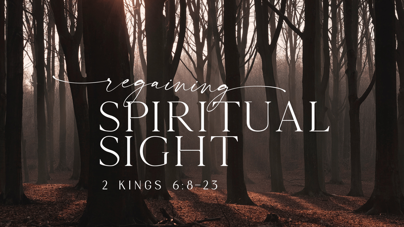 2021-10-31 Regaining Spiritual Sight