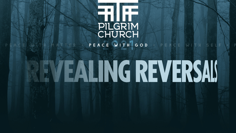 2021-01-17 Peace With God, Revealing Reversals