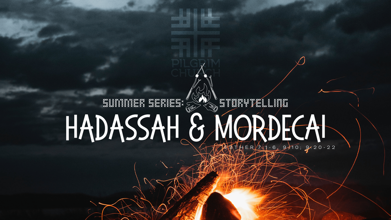 2022-07-17 Summer Series - Hadassah & Mordecai