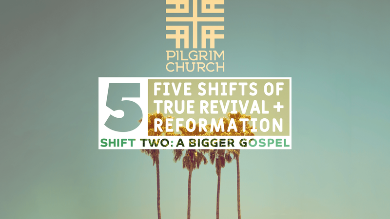 2023-04-02 - Five Shifts, Shift 2: A Bigger Gospel