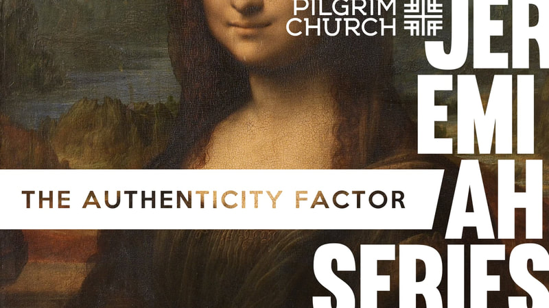 2019-03-10 Jeremiah Series - The Authenticity Factor