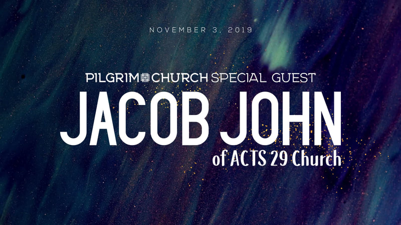 2019-11-03 Guest Speaker Jacob John, Set Apart to Set Apart
